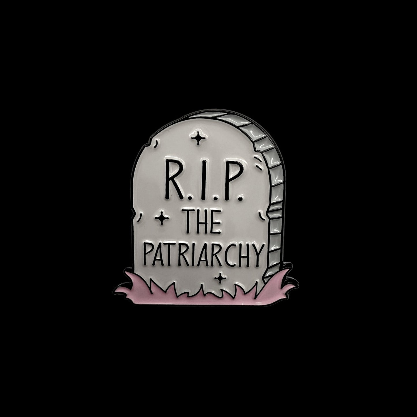 R.I.P Patriarchy Pin
